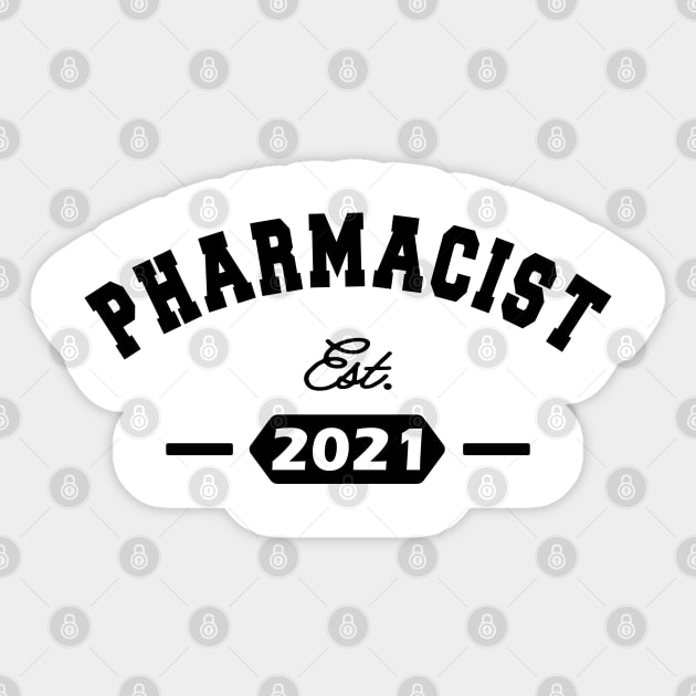 Pharmacist Est. 2021 Sticker by KC Happy Shop